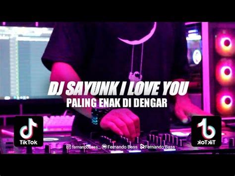 DJ SAYUNK I LOVE YOU DJ CHOMBI SLOW ANGKLUNG FULL BASSREMIX 2023 BY