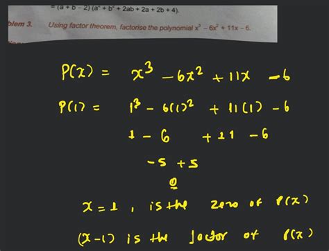 B Em 3 Using Factor Theorem Factorise The Polynomial X3−6x2 11x−6f X