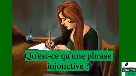 Qu Est Ce Qu Une Phrase Injonctive Bien écrire