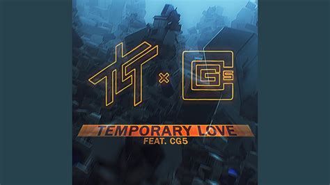 Temporary Love Feat CG5 YouTube Music