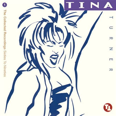 1994 Tina Turner - The Collected Recordings: Sixties To Nineties (CD1) [Capitol] #portrait # ...