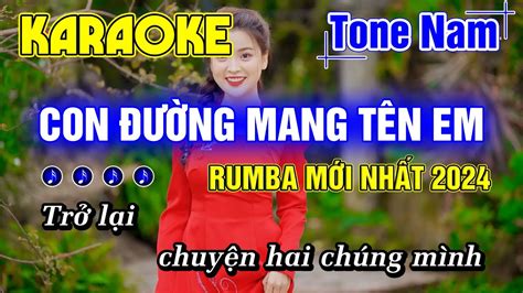 Con Đường Mang Tên Em Karaoke Tone Nam Nhạc Sống RUMBA MỚI 2024 HAY DỄ