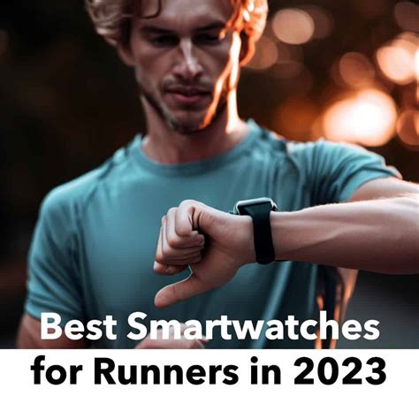 Best Smartwatches For Runners In 2023 Gear Up To Fit