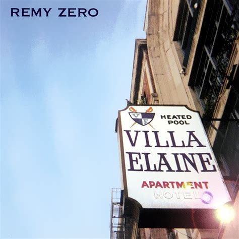 Remy Zero - Villa Elaine Lyrics and Tracklist | Genius