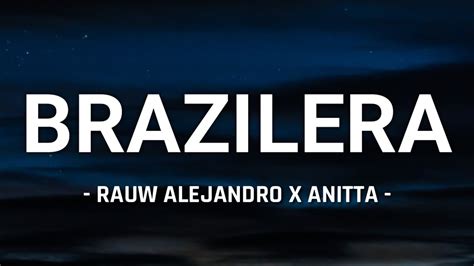 Rauw Alejandro X Anitta Brazilera Letra Lyrics Youtube