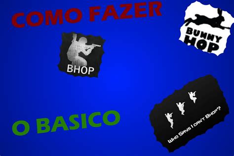 Tutorial Cs Go Como Fazer Bunnyhop O B Sico Youtube