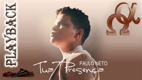 Playback Tua Presença Paulo Neto YouTube