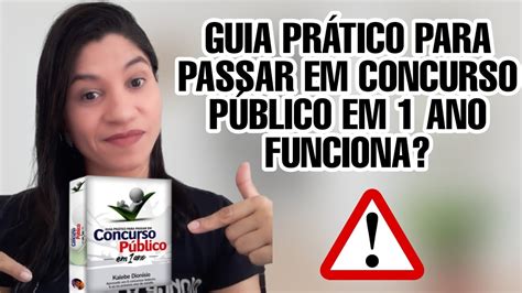 Guia Prático Para Passar Em Concurso Público Em 1 Ano Funciona Guia