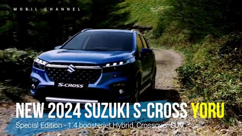 Introducing The 2024 Suzuki S Cross YORU Special Edition A Hybrid