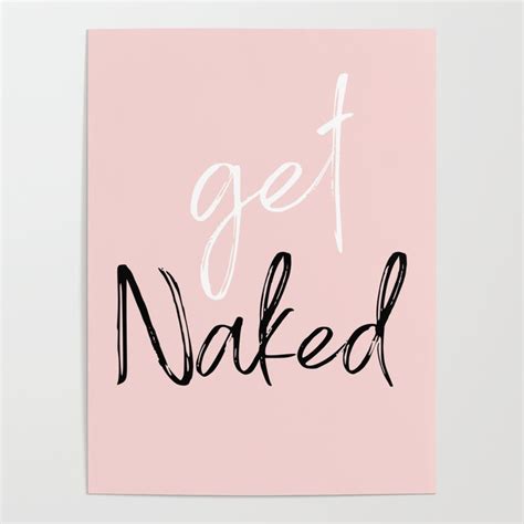 Get Naked Funny Bathroom Art Pink Black And White Print Poster By Megan Morris Society