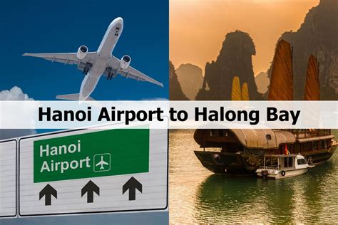 Round Trip Hanoi Airport To Halong Bay Convenient Travel Options