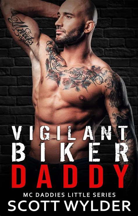 Vigilant Biker Daddy An Age Play Motorcycle Club Romance Mc Daddies Little Series Book 27