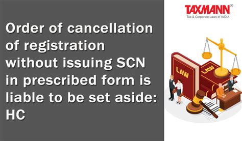 Order Of Cancellation Of Registration Without Issuing Scn In Prescribed