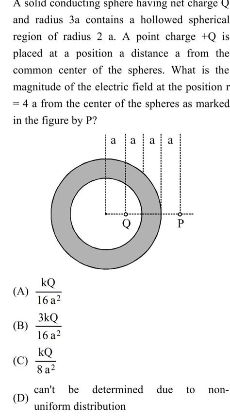 [answered] A Solid Conducting Sphere Having Net Charge Q And Radius 3a Kunduz