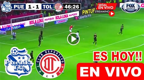 Puebla Vs Toluca En Vivo Donde Ver Y A Que Hora Juega Puebla Vs Toluca