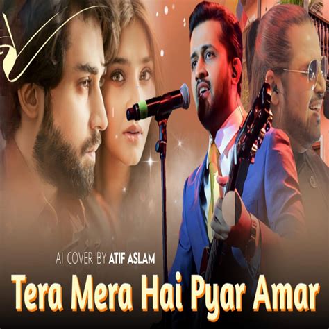 ‎tera Mera Hai Pyar Amar Ishq Murshid Atif Aslam Version 2 Single