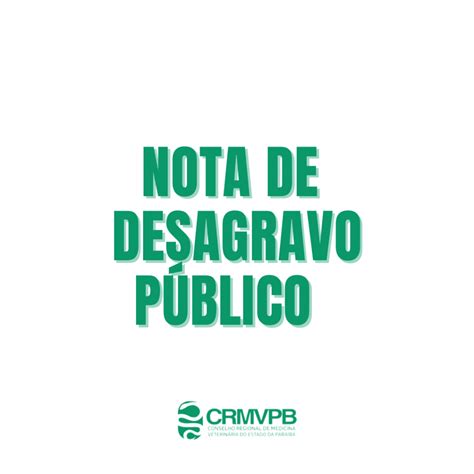 Nota De Desagravo P Blico Em Apoio A M Dicos Veterin Rios Crmv Pb