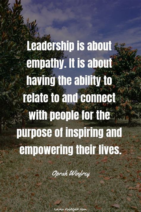 an image with the words, leaders is about empathy it is about having the ability to relax and ...