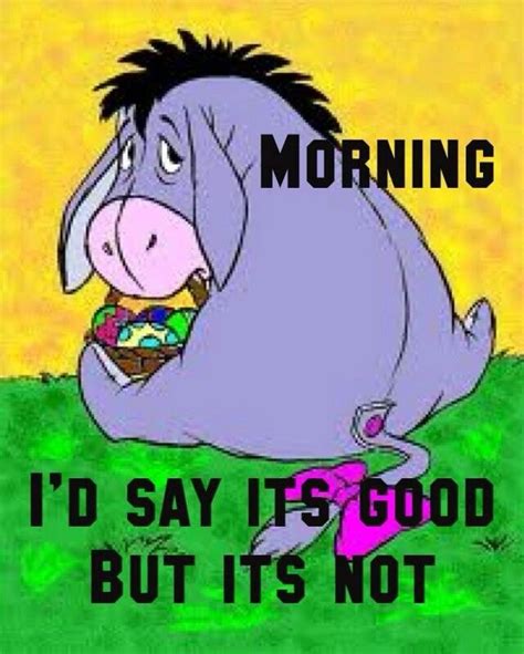 Eeyore On Mornings Eeyore Pictures Winnie The Pooh Pictures Winnie