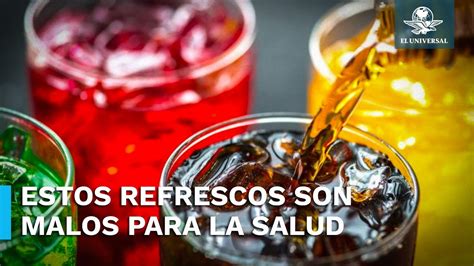 Alerta Los Peores Refrescos Para La Salud Seg N Profeco Youtube