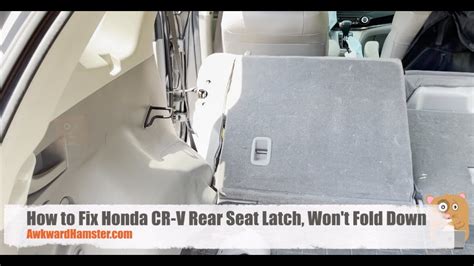 How To Fix Honda Cr V Rear Seat Latch Wont Fold Down Youtube