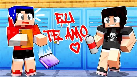 A Valentona Da Escola Est Apaixonada Por Mim No Minecraft Youtube