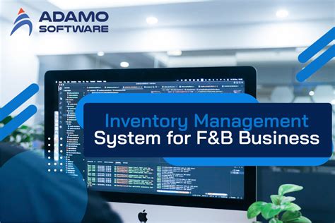 Inventory Management System Ultimate Guide For Fandb Business