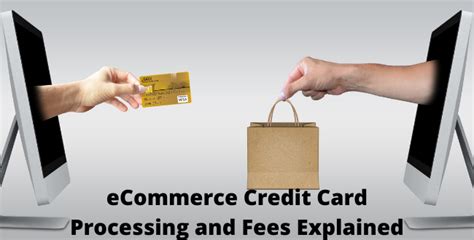 ECommerce Credit Card Processing And Fees Explained