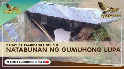 Bahay Natabunan Ng Gumuhong Lupa Sa Zamboanga Del Sur YouTube