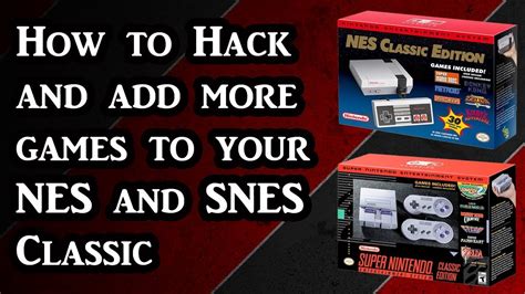 How To Hack And Add Games To Your Nes And Snes Classic Using Hakchi Ce