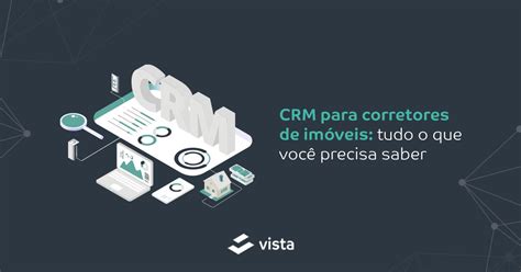 Crm Para Corretores De Im Veis Conhe A Funcionalidades