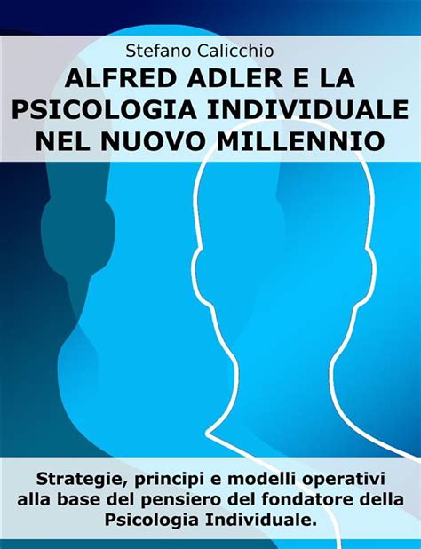 Alfred Adler E La Psicologia Individuale Nel Nuovo Millennio EBook By