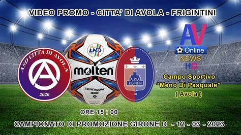 Video Promo Citta Di Avola Frigintini Campionato Di Promozione