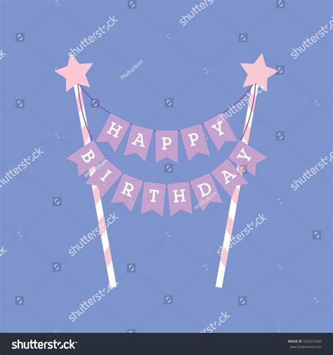 Happy Birthday Decoration Cake Topper Lettering Stock Vector (Royalty ...