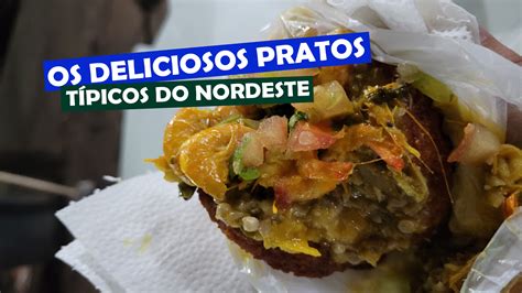 Os Deliciosos Pratos T Picos Do Nordeste O Mundo Em Lanches