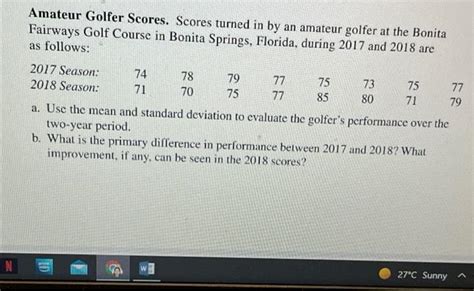 Solved N Amateur Golfer Scores Scores Turned In By An Chegg