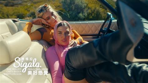 席格拉 Sigala And Mae Muller And Caity Baser 美好感覺 Feels This Good Feat Stefflon Don 中字mv Youtube