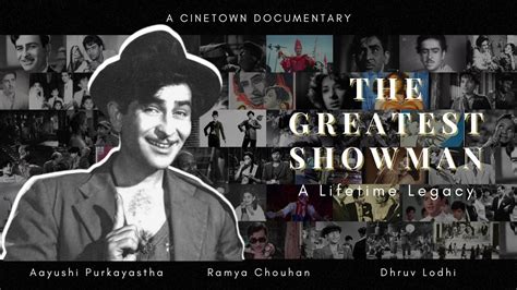 The Greatest Showman A Lifetime Legacy A Cinetown Documentary On Raj