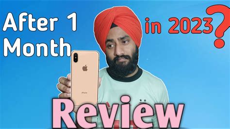 Iphone Xs In 2023 Review After 1 Month Usage Still A Good Option