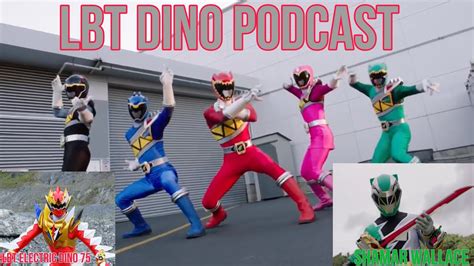 Lbt Podcast Watching Dino Charge Powers From The Past Ft Shamar