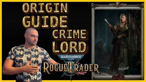 Origin Guide Crime Lord Warhammer 40000 Rogue Trader Youtube