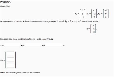 Solved Problem 1 1 Point Let 70 Be Eigenvectors Of Chegg