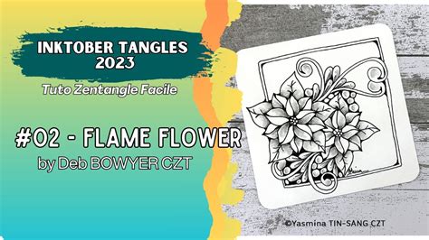 Tuto Zentangle Inktober Tangles Jour Avec Flame Flower