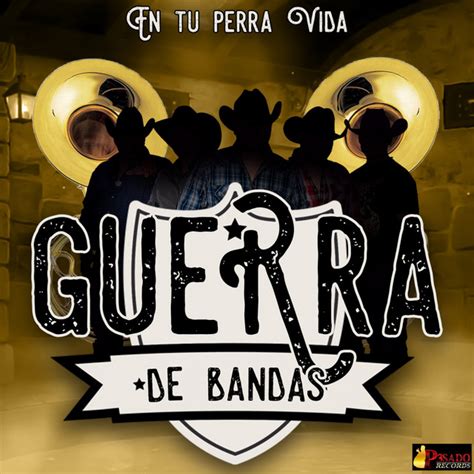 Malditas Ganas Song And Lyrics By Corridos Con Banda Guerra De