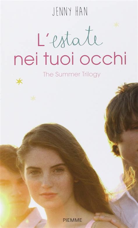 L Estate Nei Tuoi Occhi The Summer Trilogy Vol Han Jenny