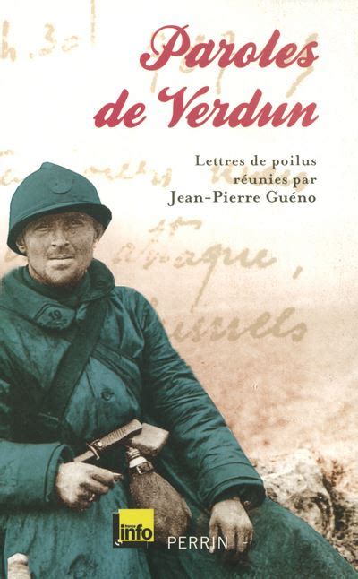 Paroles de Verdun lettres de poilus broché Jean Pierre Guéno