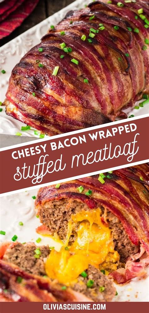 Bacon Wrapped Cheese Stuffed Meatloaf Olivias Cuisine In 2024