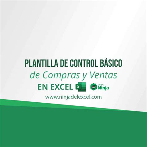 Plantilla De Control B Sico De Compras Y Ventas Ninja Del Excel