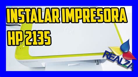 como instalar IMPRESORA HP deskjet 2135 COMPLETO Y DETALLES TÉCNICOS