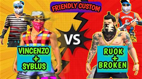 Vincenzo Syblus Vs Ruok Ff Broken Gaming Friendly Custom 2v2